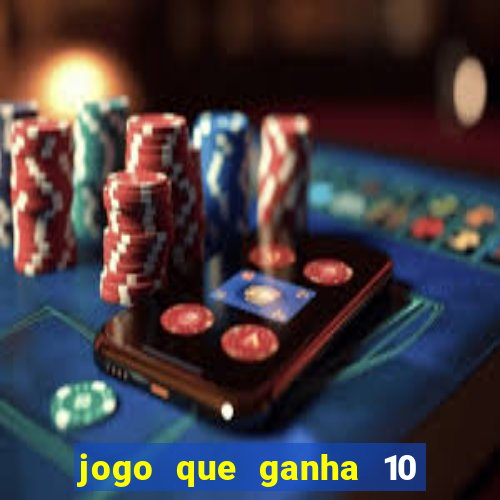 jogo que ganha 10 reais no cadastro